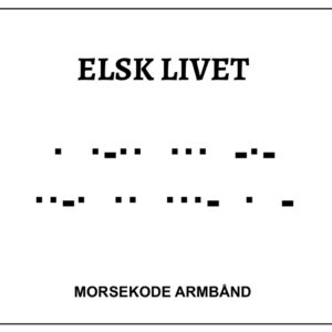 Morsekode armbånd - elsk livet
