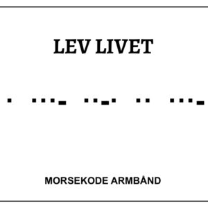 Morsekode armbånd - Lev livet