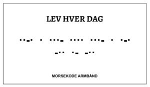 Morsekode armbånd - lev hver dag