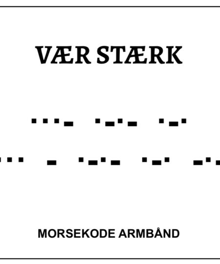 Morsekode armbånd -vær stærk