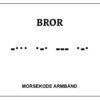 Morsekode armbånd - Bror