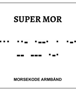 Morsekode armbånd - super mor