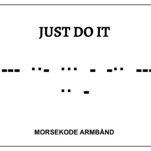 Morsekode armbånd - just do it
