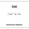 Morsekode armbånd - Far